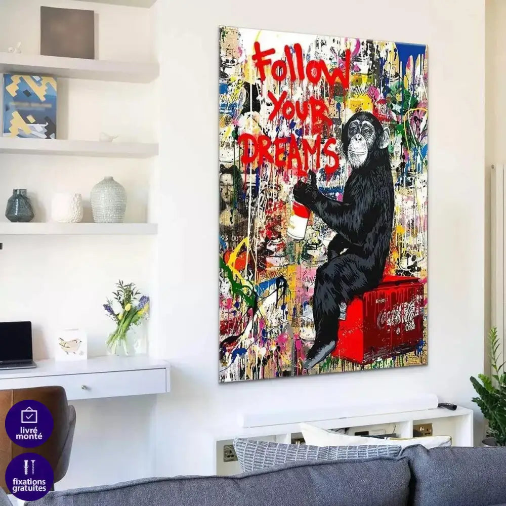 Tableau Street Art Follow You Dreams - Montableaudeco