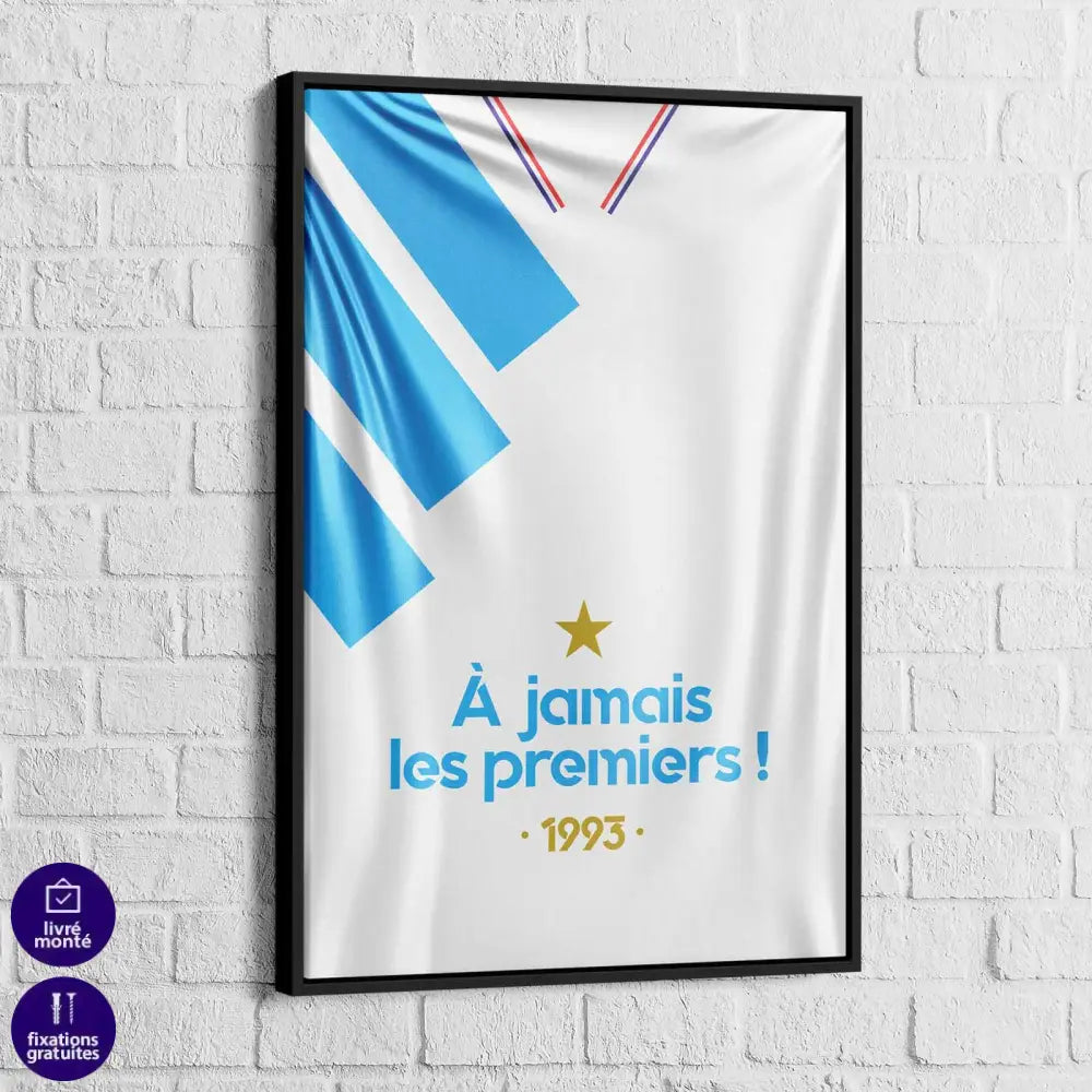 Tableau Olympique de Marseille À Jamais les Premiers - Montableaudeco